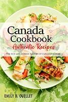 Algopix Similar Product 7 - Canada Cookbook  Discover the Rich and