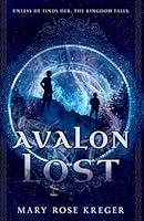 Algopix Similar Product 5 - Avalon Lost A YA Fantasy Adventure