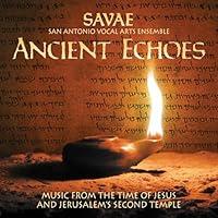 Algopix Similar Product 19 - Ancient Echoes San Antonio Vocal Arts