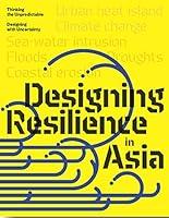 Algopix Similar Product 10 - Design Resilience in Asia Thinking the