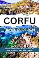 Algopix Similar Product 19 - Corfu Travel Guide 2024 Discover the