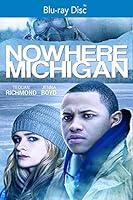 Algopix Similar Product 15 - Nowhere Michigan [Blu-ray]