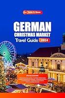 Algopix Similar Product 4 - German Christmas Market Travel Guide