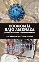 Algopix Similar Product 9 - Economía bajo amenaza (Spanish Edition)