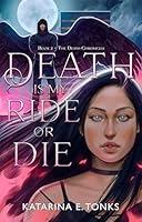 Algopix Similar Product 18 - Death is My Ride or Die The Death