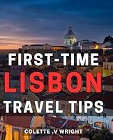 Algopix Similar Product 19 - FirstTime Lisbon Travel Tips Your