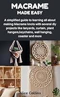 Algopix Similar Product 4 - MACRAME MADE EASY A simplified guide