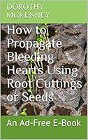 Algopix Similar Product 18 - How to Propagate Bleeding Hearts Using