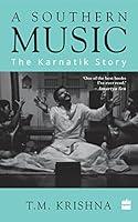 Algopix Similar Product 16 - A Southern Music: The Karnatik Story