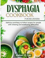 Algopix Similar Product 13 - Dysphagia Cookbook For Beginners