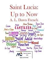 Algopix Similar Product 11 - Saint Lucia: Up To Now