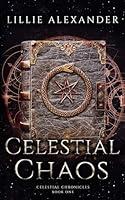 Algopix Similar Product 17 - Celestial Chaos (Celestial Chronicles)