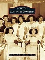 Algopix Similar Product 6 - Latinos in Waukesha