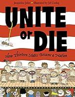 Algopix Similar Product 17 - Unite or Die How Thirteen States