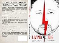 Algopix Similar Product 18 - Living To Die Based On the Life of