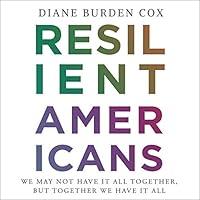 Algopix Similar Product 2 - Resilient Americans We May Not Have It