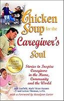 Algopix Similar Product 2 - Chicken Soup for the Caregivers Soul