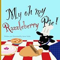 Algopix Similar Product 9 - My oh My, Razzleberry Pie!