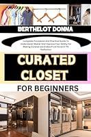 Algopix Similar Product 2 - CURATED CLOSET FOR BEGINNERS Complete