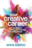 Algopix Similar Product 1 - Your Creative Career Turn Your Passion