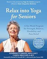 Algopix Similar Product 7 - Relax into Yoga for Seniors A SixWeek