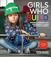 Algopix Similar Product 4 - Girls Who Build Inspiring Curiosity