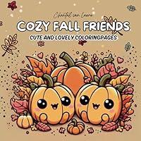 Algopix Similar Product 17 - Cozy Fall Friends A Relaxing Adult