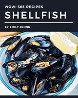 Algopix Similar Product 17 - Wow 365 Shellfish Recipes Explore