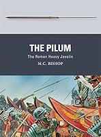 Algopix Similar Product 20 - The Pilum The Roman Heavy Javelin