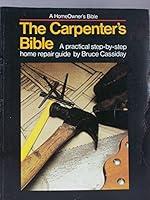 Algopix Similar Product 15 - The Carpenters Bible A Practical