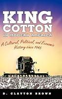 Algopix Similar Product 7 - King Cotton in Modern America A