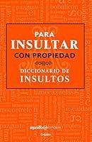 Algopix Similar Product 3 - Para insultar con propiedad