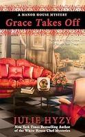Algopix Similar Product 17 - Grace Takes Off (A Manor House Mystery)