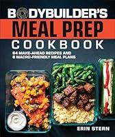 Algopix Similar Product 15 - The Bodybuilders Meal Prep Cookbook