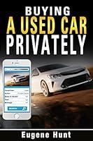 Algopix Similar Product 15 - Buying a Used Car Privately