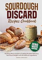 Algopix Similar Product 14 - Sourdough Discard Recipes Cookbook The