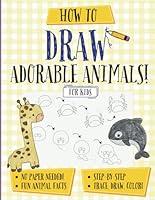 Algopix Similar Product 17 - How To Draw Adorable Animals For Kids