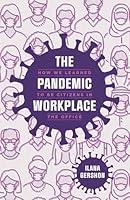 Algopix Similar Product 5 - The Pandemic Workplace How We Learned