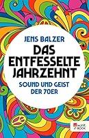 Algopix Similar Product 14 - Das entfesselte Jahrzehnt Sound und