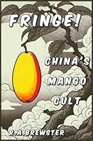 Algopix Similar Product 15 - China's Mango Cult (Fringe!)