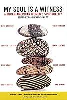 Algopix Similar Product 7 - My Soul is A Witness AfricanAmerican
