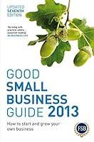 Algopix Similar Product 20 - Good Small Business Guide 2013 7th