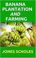 Algopix Similar Product 15 - BANANA PLANTATION AND FARMING All You
