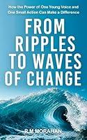 Algopix Similar Product 7 - FROM RIPPLES TO WAVES OF CHANGE How