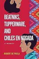 Algopix Similar Product 11 - Beatniks Tupperware and Chiles en