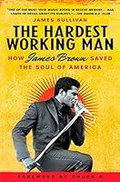 Algopix Similar Product 5 - The Hardest Working Man How James