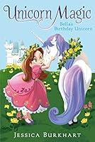 Algopix Similar Product 16 - Bellas Birthday Unicorn Unicorn Magic