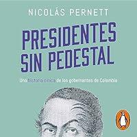 Algopix Similar Product 13 - Presidentes sin pedestal Presidents