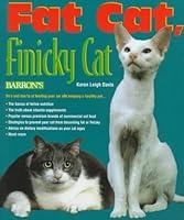 Algopix Similar Product 20 - Fat Cat Finicky Cat A Pet Owners