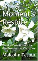 Algopix Similar Product 18 - A Moments Respite Weekly Devotionals